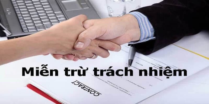 Miễn Trừ Trách Nhiệm Miễn Trừ Trách Nhiệm Là Gì?